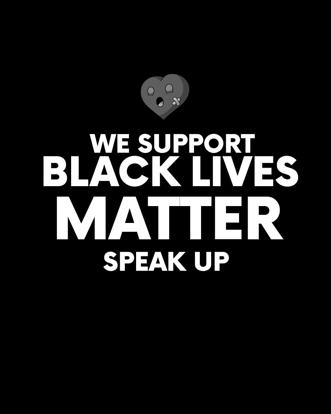 BLACK LIVES MATTER SPEAK UP